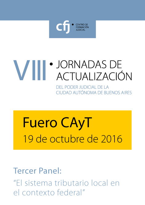 VIII Jornadas de Actualizacin del Poder Judicial de la Ciudad Autnoma de Buenos Aires - Fuero CAyT - 3er. PANEL